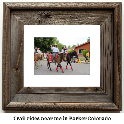 trail rides near me in Parker, Colorado